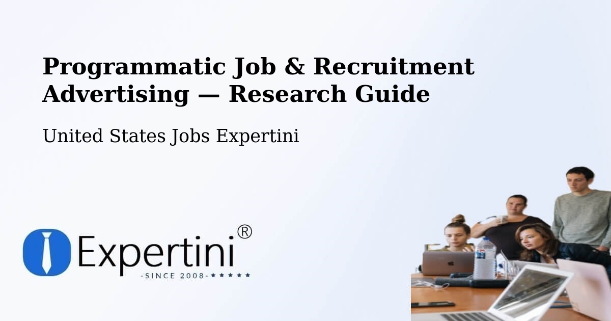 Programmatic Job & Recruitment Advertising — Research Guide – Acton